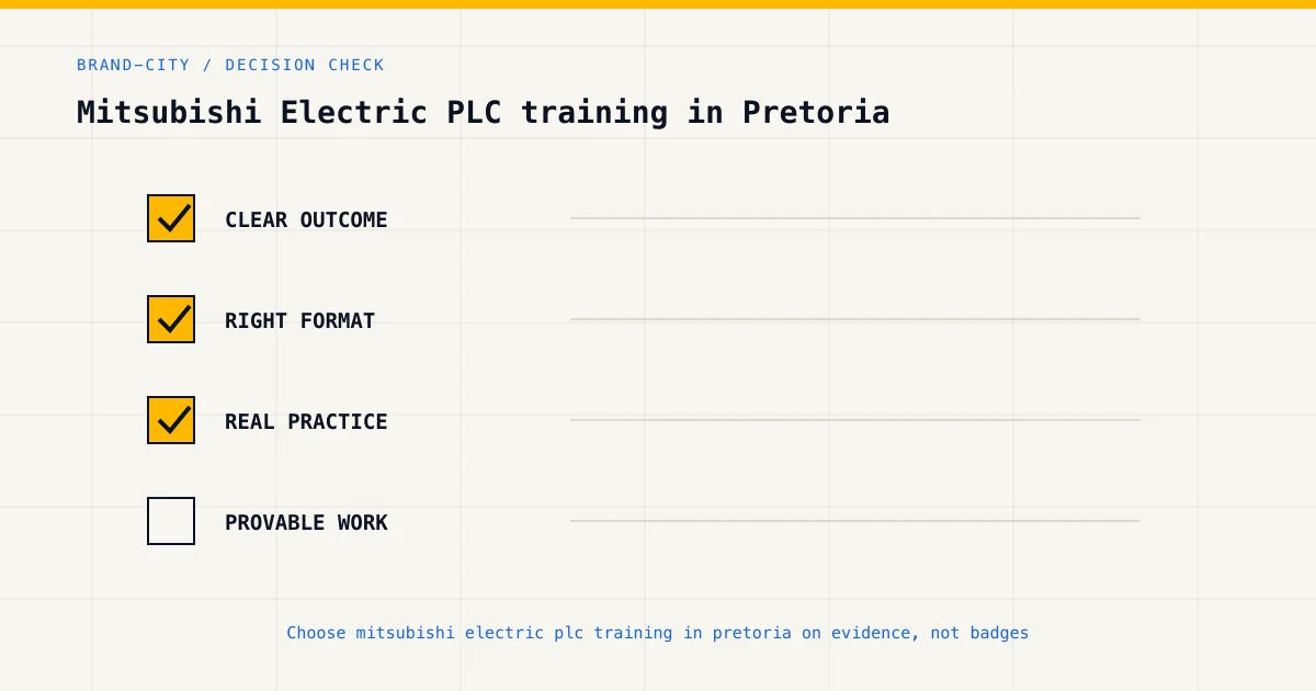 Decision checklist for choosing mitsubishi electric plc training in pretoria by career goal, format and practical evidence
