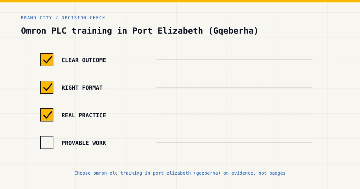 Decision checklist for choosing omron plc training in port elizabeth (gqeberha) by career goal, format and practical evidence