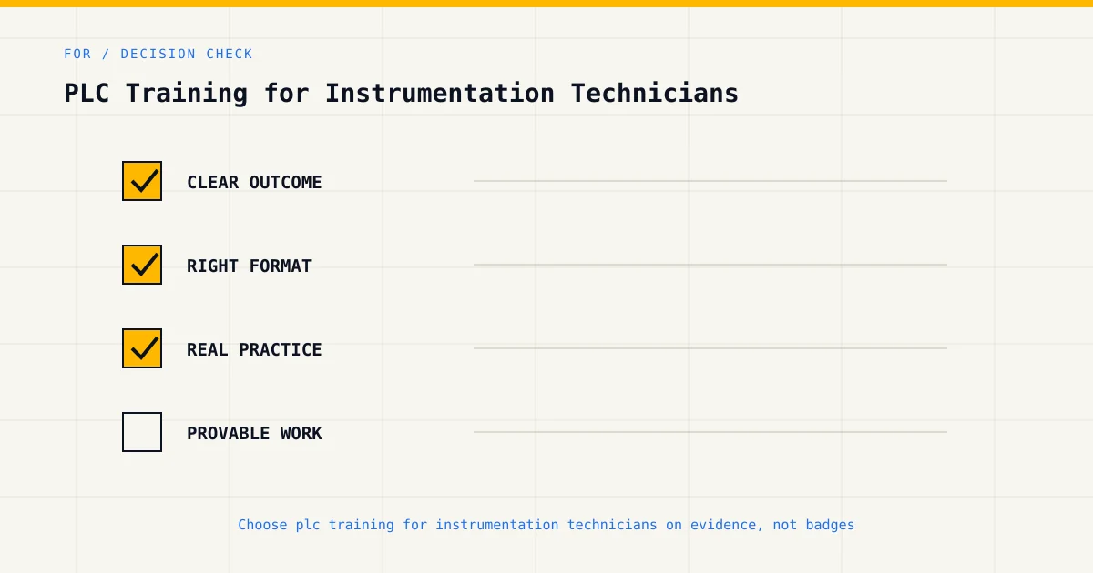 Decision checklist for choosing plc training for instrumentation technicians by career goal, format and practical evidence